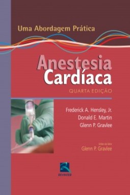 Anestesia cardíaca: uma abordagem prática