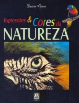 Expressões e Cores da Natureza