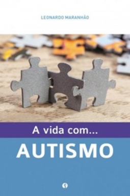 A vida com...AUTISMO