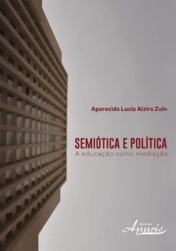 Semiótica e política: a educação como mediação