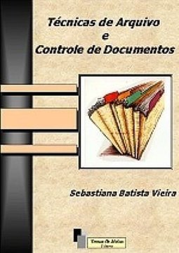 Técnicas de Arquivo e Controle de Documentos