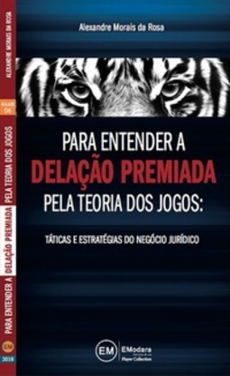 Para Entender a Delação Premiada pela Teoria dos Jogos