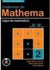 Cadernos do Mathema: Jogos de Matemática de 6º a 9º Ano - vol. 1