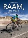 RAAM, Mr. Milan