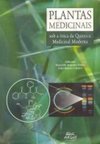 Plantas Medicinais: sob a Ótica da Química Medicinal Moderna