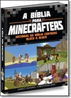 Biblia Para Minecrafters, A - Historias Da Biblia Contadas Bloco A Bloco
