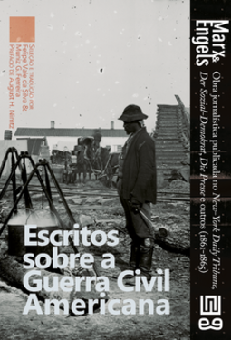 Escritos sobre a Guerra Civil Americana: artigos do New-York Daily Tribune, Die Presse e outros (1861-1865)