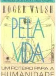Pela Vida: um Roteiro para Humanidade