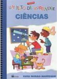 Jeito de Aprender Ciências - 4, Um - 4 série - 1 grau