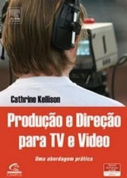 Produção e Direção para TV e Vídeo