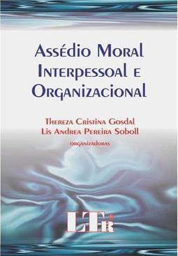 Assédio Moral Interpessoal e Organizacional