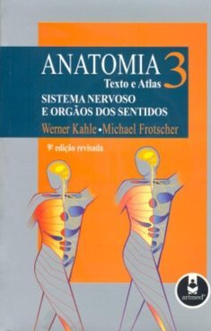 Anatomia: Texto e Atlas