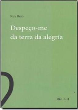 DESPEÇO-ME DA TERRA DA ALEGRIA