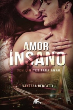 Amor Insano (Duologia Sem Limites #1)
