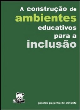 A -PRO INFANTI CONSTRUCAO DE AMBIENTES EDUCATIVOS