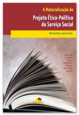 A Materialização do Projeto Ético-Político do Serviço Social