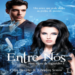 Entre Nós: Mais Além da Escuridão 1
