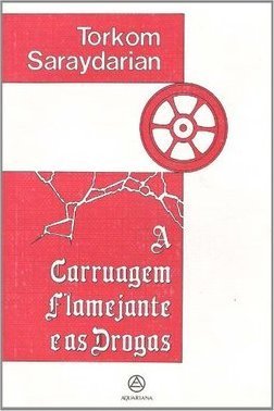 A Carruagem Flamejante e as Drogas