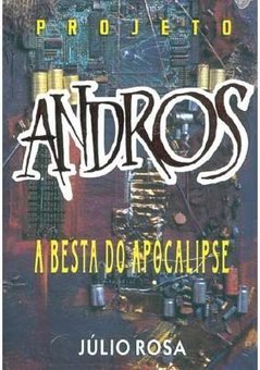 Projeto Andros: a Besta do Apocalipse
