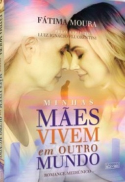 Minhas mães vivem em outro mundo