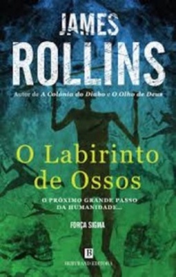 O Labirinto de Ossos (Força Sigma #11)