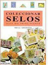 Coleccionar Selos: Guia do Principiante - IMPORTADO