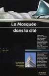 La Mosquée dans la cité (Focus)
