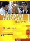 Tangram: Kursbuch & Arbeitsbuch - 1- Lektion 5 -8 - Importado