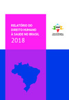Relatório do direito humano à saúde no Brasil 2018