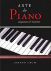 Arte do Piano: Compositores e Intérpretes