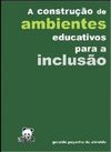 A -PRO INFANTI CONSTRUCAO DE AMBIENTES EDUCATIVOS