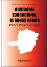 Ouvidoria educacional de Minas Gerais: política pública em ação