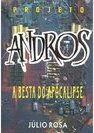 Projeto Andros: a Besta do Apocalipse