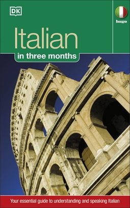 Hugo In Three Months Italian: Beginner's Language Course