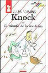 Knock o el Triunfo de la Medicina - Importado