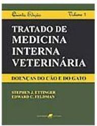Tratado de Medicina Interna Veterinária: Doenças do Cão e do Gato