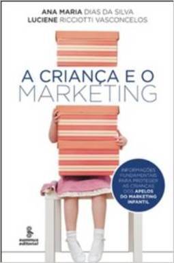 A CRIANÇA E O MARKETING