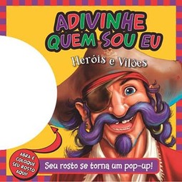 Adivinhe quem sou eu: heróis e vilões