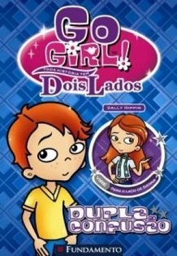 GO GIRL TODA HISTORIA TEM DOIS LADOS - DUPLA