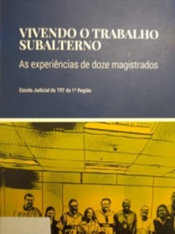 Vivendo o trabalho subalterno #unico
