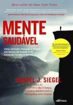 Mente saudável: uma jornada pessoal e global em busca da saúde e da conexão corpo e mente
