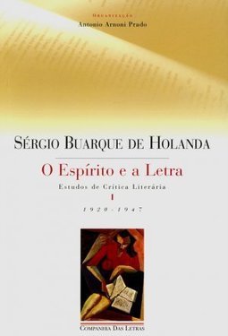 Espírito e a Letra: Estudos de Crítica Literária