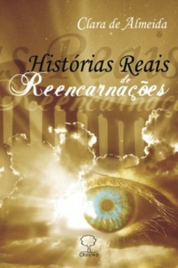 Histórias reais de reencarnações