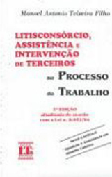 Litisconsórcio, Assistência e Intervenção de Terceiros no Processo...