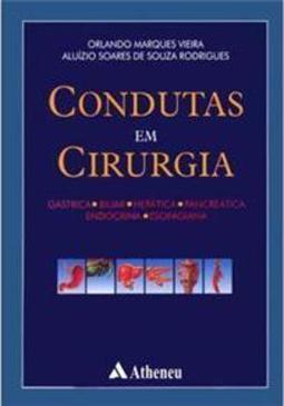 Condutas em cirurgia: gástrica, biliar, hepática, pancreática, endócrina, esofagiana