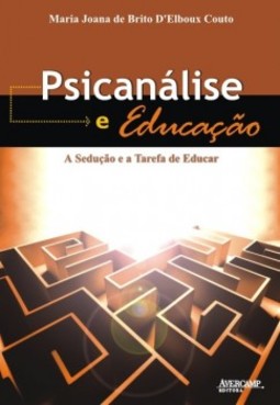 Psicanálise e educação: a sedução e a tarefa de educar