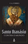 Santo Atanásio contra o mundo