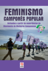 Feminismo camponês popular: reflexões a partir de experiências no Movimento de Mulheres Camponesas