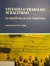 Vivendo o trabalho subalterno #unico