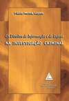 Os direitos de informação e de defesa na investigação criminal